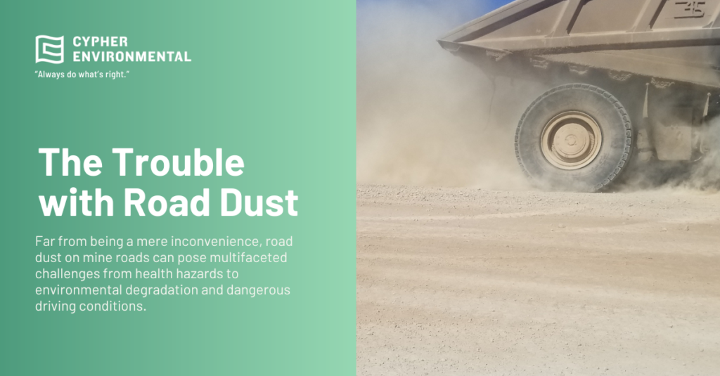 trouble with road dust in mining