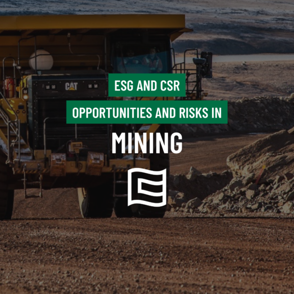 Text atop a picture of mine haul truck on access road, reads "ESG and CSR Opportunities and Risks in Mining"